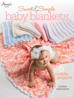 cover image of Sweet & Simple Baby Blankets
